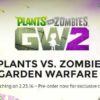 Plants vs. Zombies: Garden Warfare 2 open beta