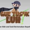 Gue Tusuk Luh – Tusuk Penjajah, Mobile Game Hide - Seek Bertema Pahlawan