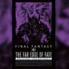 the far edge of fate final fantasy xiv original soundstrack
