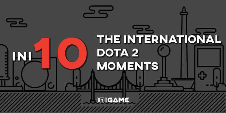 top 10 the international dota 2 moments