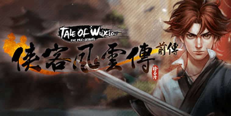 tale of wuxia the pre sequel