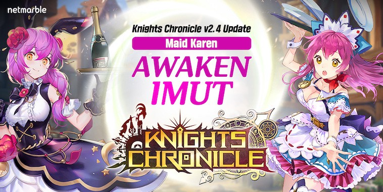 knights chronicle update hero awaken karen maid
