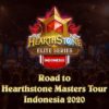 hearthstone elite series road to masters tour indonesia 2020
